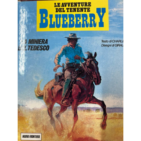 Le avventure del tenente Blueberry - La miniera del Tedesco.