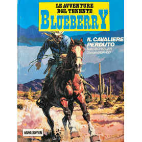Le avventure del tenente Blueberry - Il cavaliere perduto.