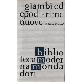 Giambi ed Epodi. Rime nuove.