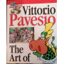 Vittorio Pavesio. The art of.