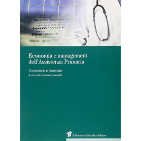 Economia e managment dell'assistenza primaria. Contributi e proposte.