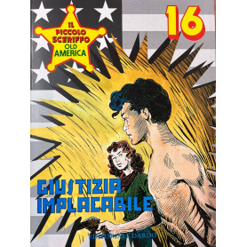 Il piccolo sceriffo old america n° 16 - Giustizia implacabile.