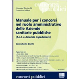 Manuale per i concorsi nel ruolo amministrativo delle aziende sanitarie pubbliche