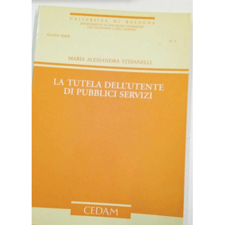 La tutela dell'utente di pubblici servizi