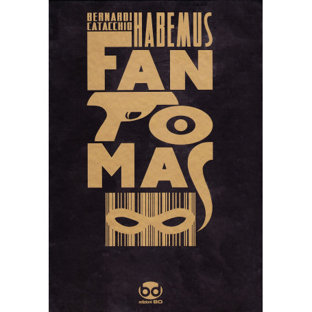 Habemus Fantomas.