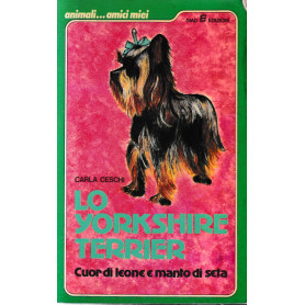 Lo Yorkshire Terrier.