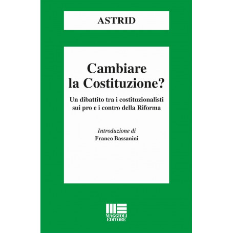 Cambiare la Costituzione?