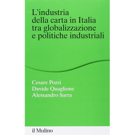 L'industria della carta in Italia tra globalizzazione e politiche industriali
