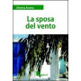 La sposa del vento.