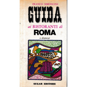 Guida ai ristoranti di Roma e dintorni.