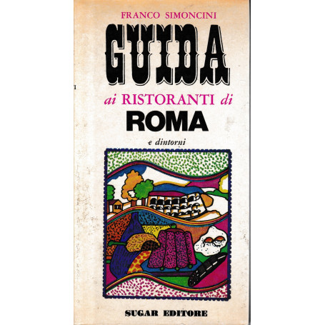Guida ai ristoranti di Roma e dintorni.