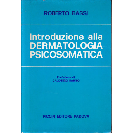Introduzione alla Dermatologia Psicosomatica.