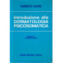 Introduzione alla Dermatologia Psicosomatica.