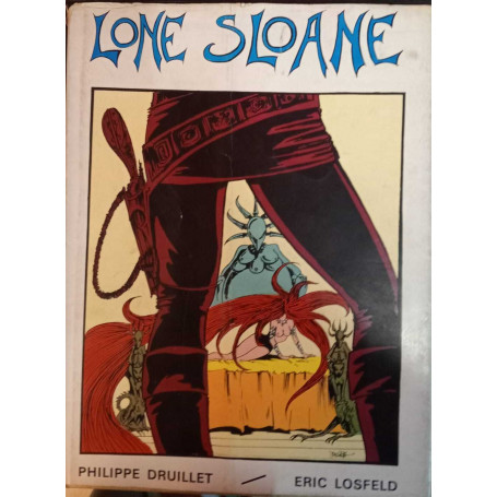 Lone Sloane.Le mystere des abimes.