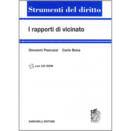 I rapporti di vicinato. Con CD-ROM