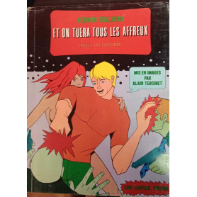 Et on tuera tous les affreux.