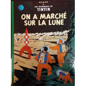 Les aventures de Tintin. On a marchè sur la lune.
