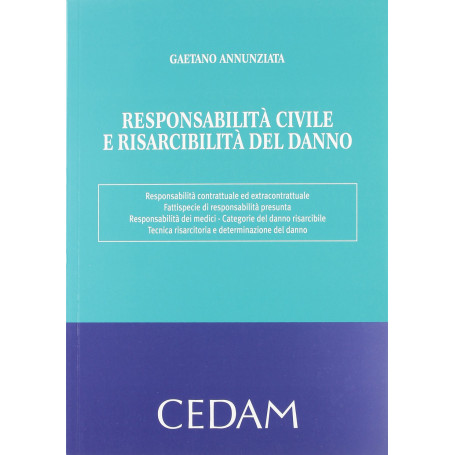 Responsabilita' civile e risarcibilita' del danno