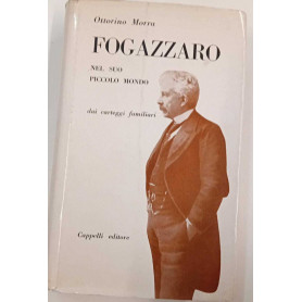 Fogazzaro. Nel suo piccolo mondo