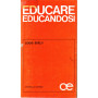 Educare educandosi.