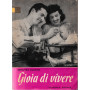 Gioia di vivere.