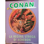 Conan. La regina strega di Acheron.