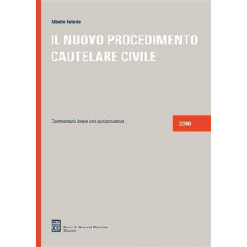 Il nuovo procedimento cautelare civile. Commentario breve con giurisprudenza