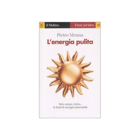 L'energia pulita.