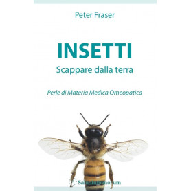 Insetti. Scappare dalla terra. Perle di materia medica omeopatica
