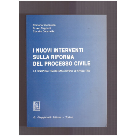 I nuovi interventi sulla riforma del processo civile