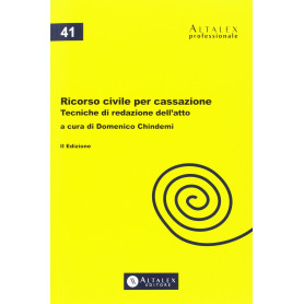 Ricorso civile per cassazione. Tecniche di redazione dell'atto