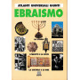 Ebraismo. La storia. I precetti e le feste. La cultura e le idee