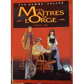 Les Maîtres de l'orge. Charles 1854.