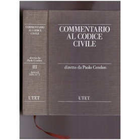 Commentario al Codice Civile Volume Terzo artt. 810-1172