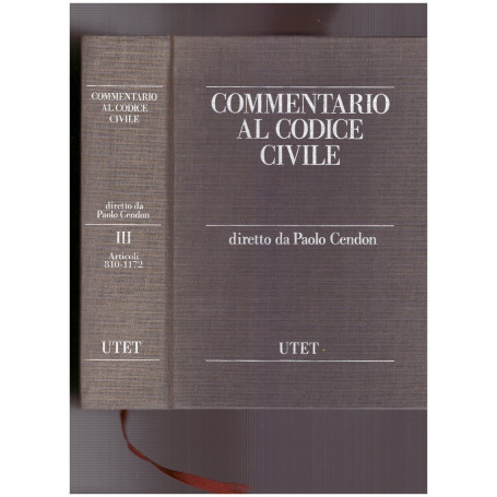 Commentario al Codice Civile Volume Terzo artt. 810-1172