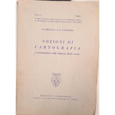 Nozioni di cartografia e avviamento alla lettura delle carte (vol.I)