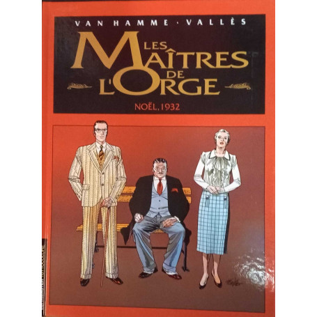 Les Maîtres de l'orge. Noel 1932.