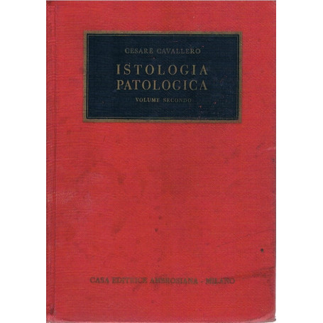 Istologia patologica. Volume secondo