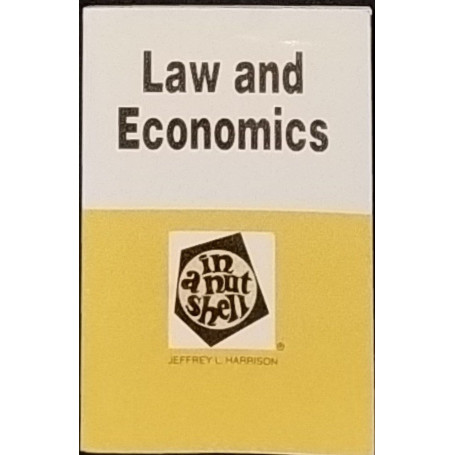 Law and Economics in a Nutshell