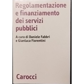 Regolamentazione e finanziamento dei servizi pubblici