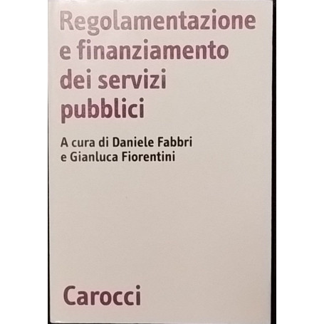 Regolamentazione e finanziamento dei servizi pubblici