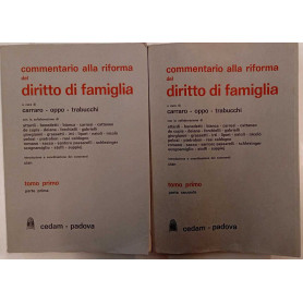 Commentario alla riforma del diritto di famiglia. Tomo primo (parte prima e parte seconda)