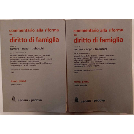 Commentario alla riforma del diritto di famiglia. Tomo primo (parte prima e parte seconda)
