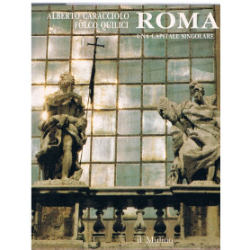 Roma. Una capitale singolare