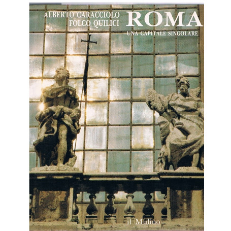 Roma. Una capitale singolare