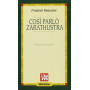 Cosi Parlo Zarathustra.
