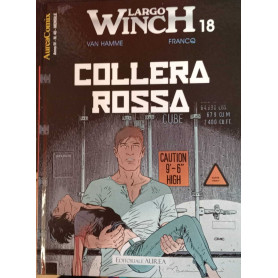 Largo Winch 18. Collera rossa.