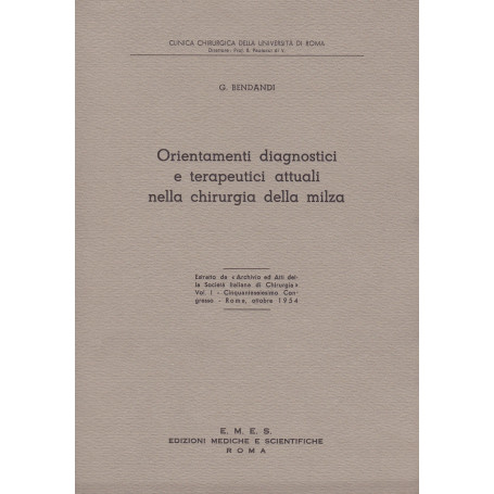 Orientamenti diagnostici e terapeutici attuali nella chirurgia della milza