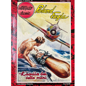 Intrepido Classic. Roland Eagle - L'aquila dei sette mari.