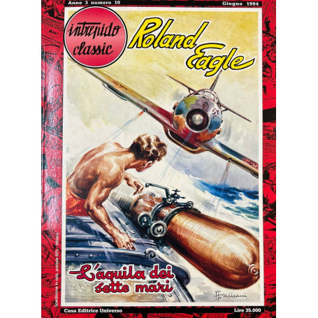 Intrepido Classic. Roland Eagle - L'aquila dei sette mari.